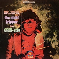 DR. JOHN, THE NIGHT TRIPPER - Gris-Gris