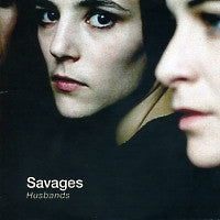SAVAGES - Husbands
