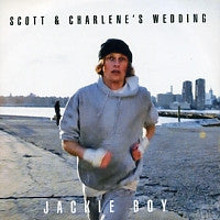 SCOTT & CHARLENE'S WEDDING - Jackie Boy