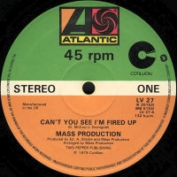MASS PRODUCTION - Can't You See I'm Fired Up / Eyeballin