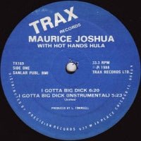MAURICE JOSHUA WITH HOT HANDS HULA - I Gotta Big Dick / This Is Acid / Feel The Mood