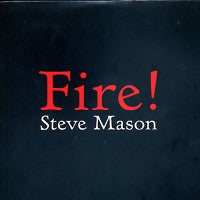 STEVE MASON (BETA BAND) - Fire