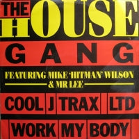 HOUSE GANG - Work My Body