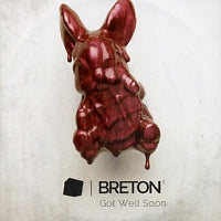 BRETON - Got Well Soon