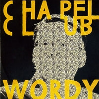 CHAPEL CLUB - Wordy