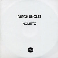 DUTCH UNCLES - Nometo