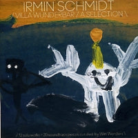 IRMIN SCHMIDT - Villa Wunderbar / A Selection (Sampler)