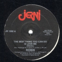 ROBIN - The Best Thing You Can Do Is Love Me