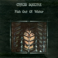 CHRIS SQUIRE - Fish Out Of Water