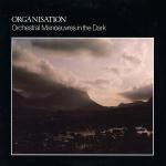 OMD (ORCHESTRAL MANOEUVRES IN THE DARK) - Organisation