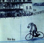 THE OUTSKIRTS - Blue Line