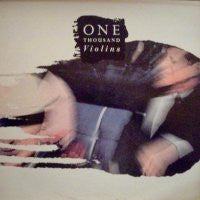 ONE THOUSAND VIOLINS - If I Were A Bullet (Then For Sure I'd Find A Way To Your Heart)