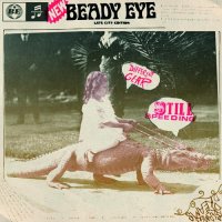 BEADY EYE - Different Gear Still Speeding
