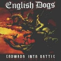 ENGLISH DOGS - Forward Into Battle