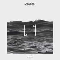 GIGI MASIN - Talk To The Sea