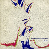 MY BLOODY VALENTINE - Glider EP