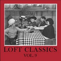 VARIOUS ARTISTS - Loft Classics Vol. 9
