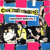 COCKNEY REJECTS - Greatest Hits Vol. 3