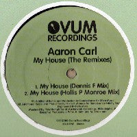 AARON CARL - My House (The Remixes)