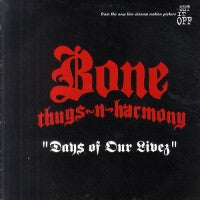 BONE THUGS-N-HARMONY - Days Of Our Livez