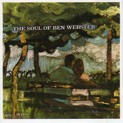 BEN WEBSTER - The Soul Of Ben Webster