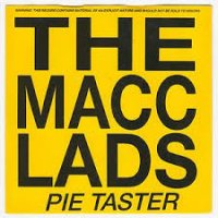 MACC LADS - Pie Taster