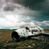 SUEDE - Sci-Fi Lullablies