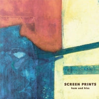 SCREEN PRINTS - Hum And Hiss