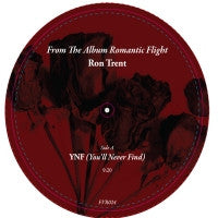 RON TRENT - YNF (You'll Never Find)