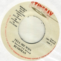 BUSHMAN - Tell Me Why / Version
