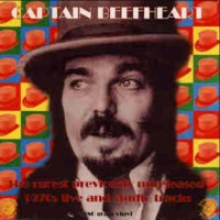 CAPTAIN BEEFHEART - The Rarest Previously Unreleased 1970's Live And Studio Tracks