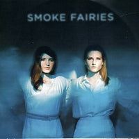 SMOKE FAIRIES - Smoke Fairies