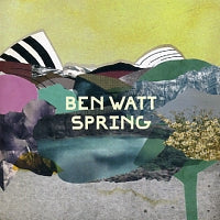 BEN WATT - Spring