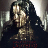 NATALIE MERCHANT - Ladybird