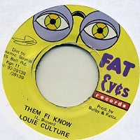 LOUIE CULTURE - Them Fi Know