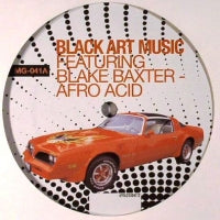 BLACK ART MUSIC FEATURING BLAKE BAXTER - Afro Acid