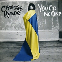 CHRISSIE HYNDE - You Or No One