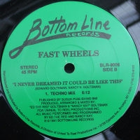 FAST WHEELS - I never dreamed it could be like this
