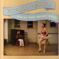 KATE & ANNA MCGARRIGLE - Dancer With Bruised Knees