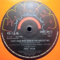 SWEET CREAM - I Don't Know What I'd Do (If You Ever Left Me)