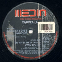 CAPPELLA - Be Master In One's Own House