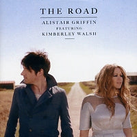ALISTAIR GRIFFIN FEAT. KIMBERLEY WALSH - The Road