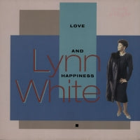 LYNN WHITE - Love And Happiness