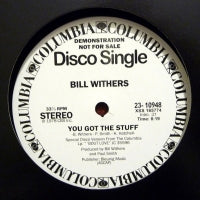 BILL WITHERS - You Got The Stuff