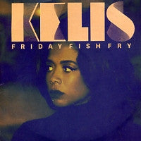 KELIS - Friday Fish Fry