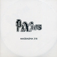 PIXIES - Magdalena 318