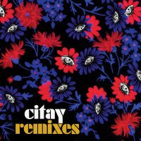 CITAY - Remixes