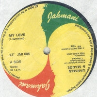 IJAHMAN & MADGE / IJAHMAN LEVI - My Love / Chariot Of Love