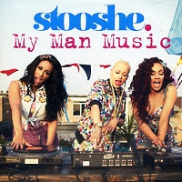 STOOSHE - My Man Music