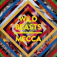 WILD BEASTS - Mecca